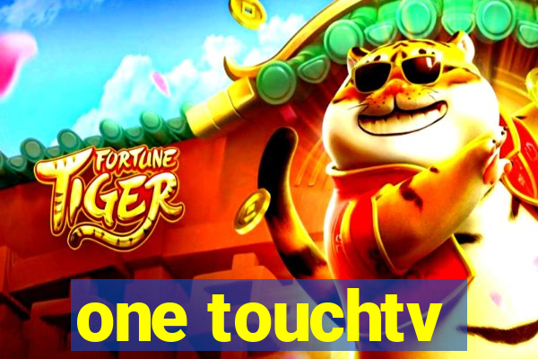 one touchtv